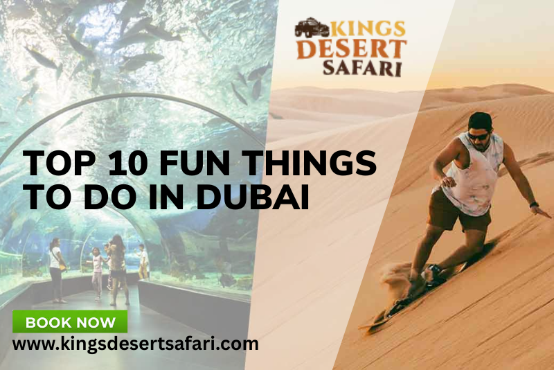 Top 10 Fun Things to Do in Dubai in 2025